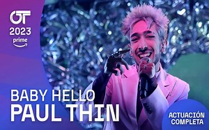 “BABY HELLO” - PAUL THIN | GALA FINAL | #OT2023西班牙