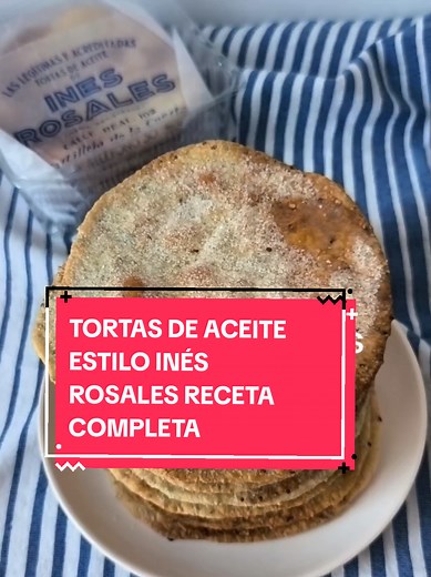 Receta de Tortas de Aceite Estilo Inés Rosales