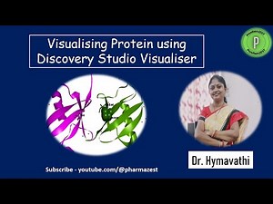 How to load and visualise a protein using Discovery Studio : Demo