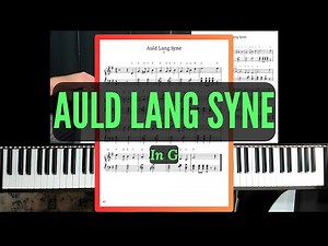 "Auld Lang Syne (G)" on Piano | Christmas Piano Tutorial