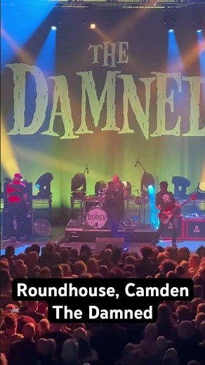 Roundhouse London | The Damned Live