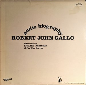 Robert John Gallo Interview By Richard Robinson Of Pop Wire Service – Audio Biography (1972, Personal Copy, Vinyl)