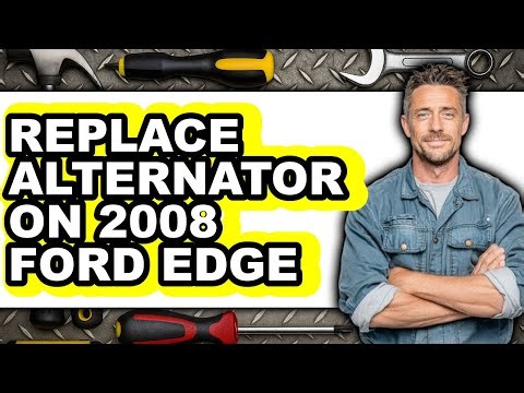 How to Replace Alternator on 2008 Ford Edge (full Guide)