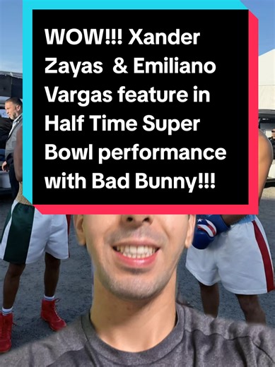 Boxing stars Xander Zayas and Emiliano Vargas both featured in the half time super bowl performance with Superstar Bad Bunny. This will be huge for both boxers profile and will only elevate there stardom to another level. #xanderzayas #emilianovargas #boxing🥊 #fyp #superbowlhalftimeshow