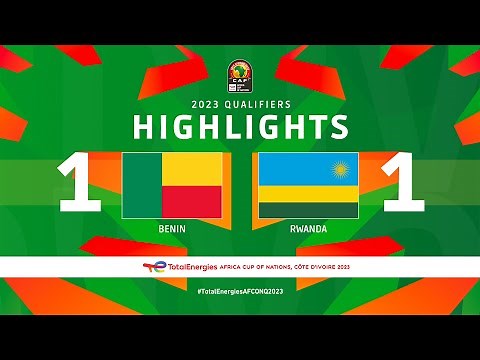 Benin 🆚 Rwanda | Highlights - #TotalEnergiesAFCONQ2023 - MD3 Group L