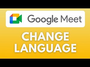 How To Change Language in Google Meet