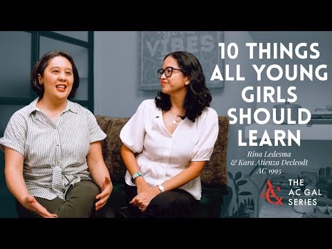 10 Things All Young Girls Should Learn | Kara Atienza Decleodt Rina Ledesma Villalon | ACx