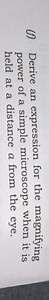 (f) Derive an expression for the magnifying power of a simple m... | Filo
