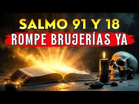 🙏SALMO 91 + 18 — ORA ESTO 7 VECES CUANDO ESTÉS EN UNA BATALLA ESPIRITUAL