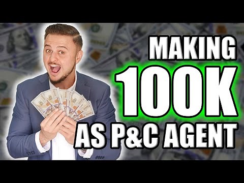 How to Make $100k a Year Selling Insurance! | P&C Agents
