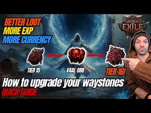 How to Upgrade Waystones to Tier 16! More Loot, EXP, and Currency | Path of Exile 2 Quick Guide