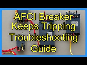 AFCI Breaker Keeps Tripping Troubleshooting Guide