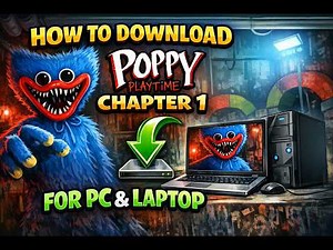 How to download poppy playtime chapter 1 for pc and laptop