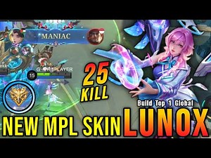25 Kills + MANIAC!! Quantum Polarity Lunox New MPL Skin!! - Build Top 1 Global Lunox ~ MLBB