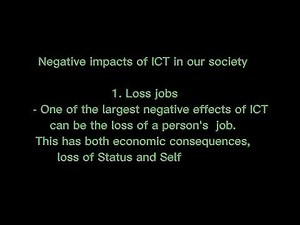 Positive and Negative impact of ICT to our society