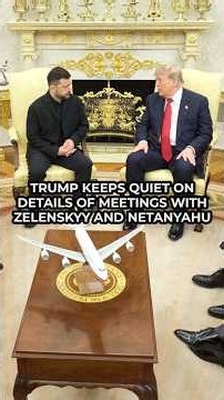 Donald Trump remains unusually silent following meetings with Zelenskyy and Netanyahu