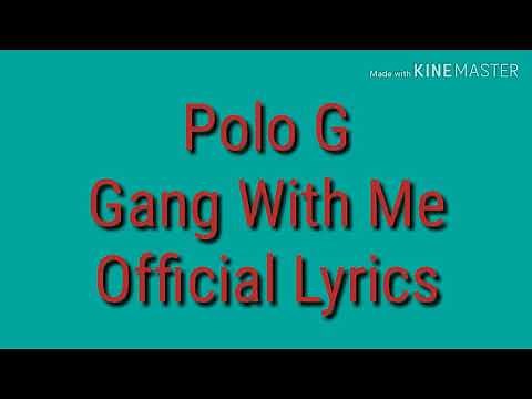 Polo G Gang With Me Official Lyrics