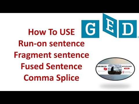 How to use Run on, Fused, Fragment, Comma splice in GED Grammar