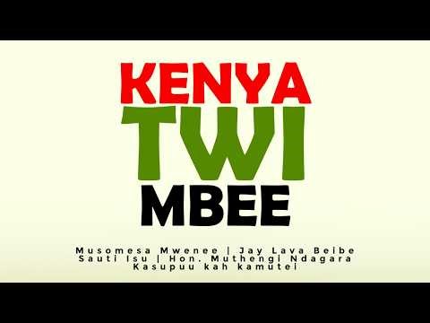 Kenya Twi Mbee - Musomesa Mwenee, Jay Lava Beibe, Sauti Isu, Hon Muthengi Ndagara, Kasupuu Kamutei
