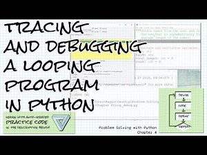 Debugging and tracing loops in Python; Problem Solving with Python Ch 4 Debug