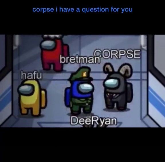 Bretman and Corpse Moments In Among Us