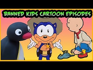 The Banned Forgotten Kids Cartoon Episodes