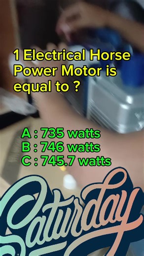 1 electrical horse power motor is equal to ? Short electrical refresher question . How many watts .? #electrician #relay #control #power #technician #switch #wiring #engineering #diy #electrical Sevenfoursixwatts | Electricians Guide