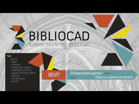Revit: Enlazar parte superior (parte 3) - Pilares a Cubierta usando muros