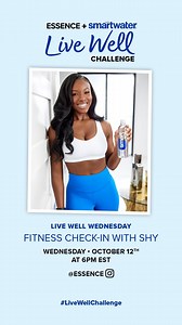 ESSENCE on Instagram: "The Smartwater Wellness Check In with Fitness Coach Shy Lovell @bodybyshy #LiveWellChallenge Join the Smartwater Live Well Challenge at www.Essence.com/smartwaterlivewellchallenge"