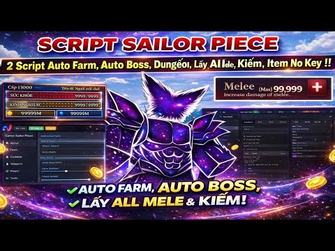Cách Hack Sailor Piece 2 Script No Key Auto Farm Boss,Buff Dame,Cid V2,Tower Token, Kill Aura Cực Bá