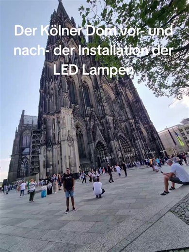 Kölner Dom: LED Lampen Installation Vergleich