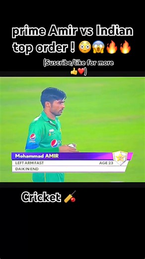 Suscribe/like👍❤️Wait for Kohli at last The Day Prime Amir Terrorized India's Top Order!🔥#cricket