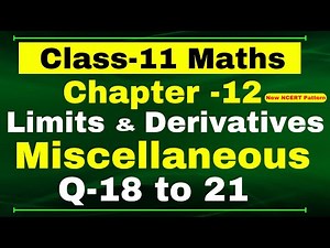 Q-18,19,20,21 Miscellaneous Chapter12 (Limits and Derivatives) Class 11 Math