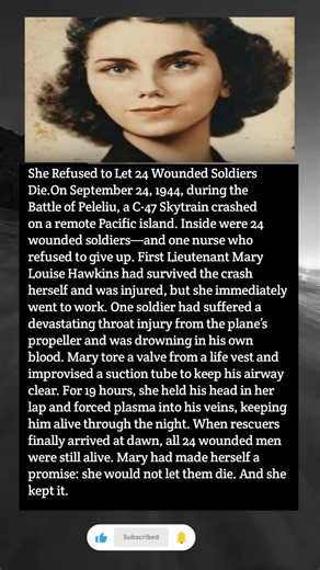 She Refused to Let 24 Wounded Soldiers Die | Mary Louise Hawkins