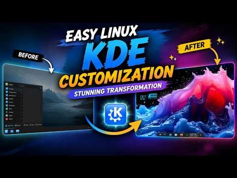 KDE Plasma Customization for Beginners – Transform Your Linux Desktop