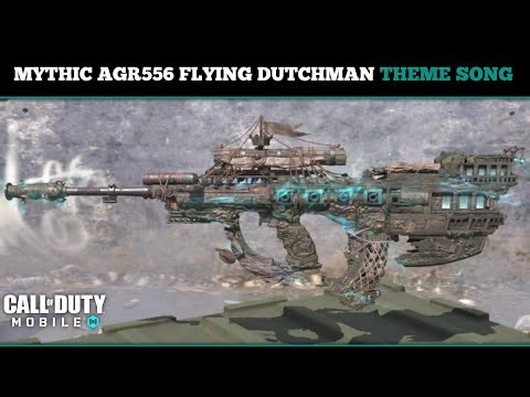 CALL OF DUTY MOBILE - OST - MYTHIC AGR556 FLYING DUTCHMAN THEME SONG [HQ]