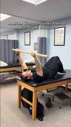 AAROM Wand Shoulder Flexion with Trunk Rotation #physicaltherapyexercises #mobility #shoulder