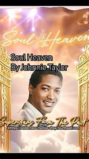 Soul Heaven By Johnnie Taylor Music Video #soulmusic #music #classicsoul #soulheaven #soul