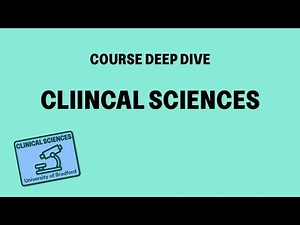 Clinical Sciences | Course Deep Dive