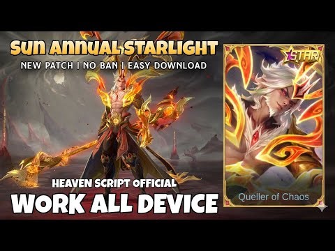 SCRIPT SKIN SUN ANNUAL STARLIGHT - QUELLER OF CHAOS NO PASSWORD | FULL EFFECT | PATCH TERBARU