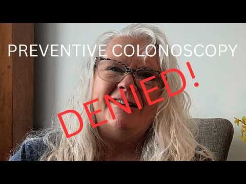 My ‘Preventive’ Colonoscopy Was DENIED—Here’s How I Won the Appeal!