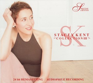 Stacey Kent - Collection III