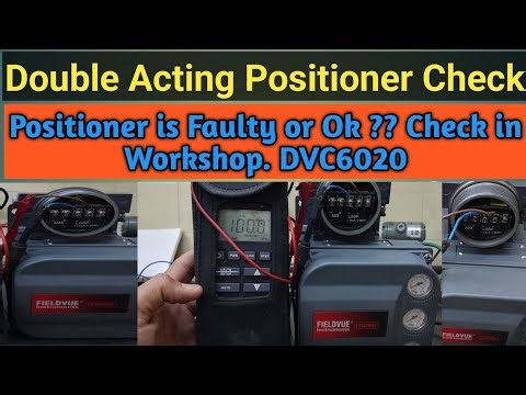 Double Acting Control Valve Positioner Check | DVC6020 Field Testing