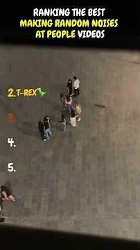 Ranking the best "MAKING RANDOM NOISES AT PEOPLE" videos. #bome