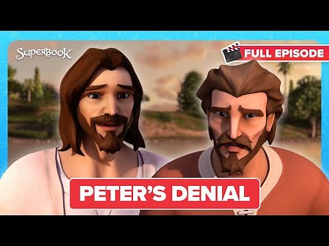 Superbook - Peter's Denial - Season 2 Episode 11 - Full Episode Premiere