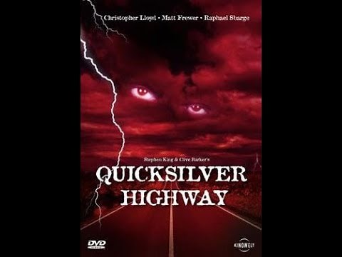 STEPHEN KING'S "QUICKSILVER HIGHWAY"- PREMIERE FULL MOVIE IN ENGLISH STARS CHRISTOPHER LLOYD (TAXI)
