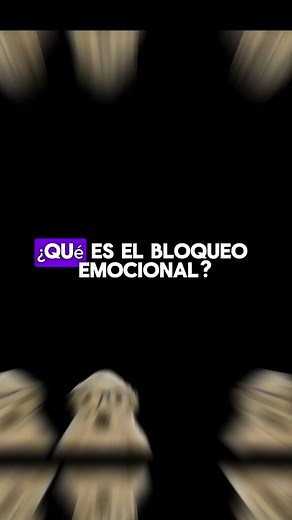 Bloqueo Emocional: Causas y Soluciones
