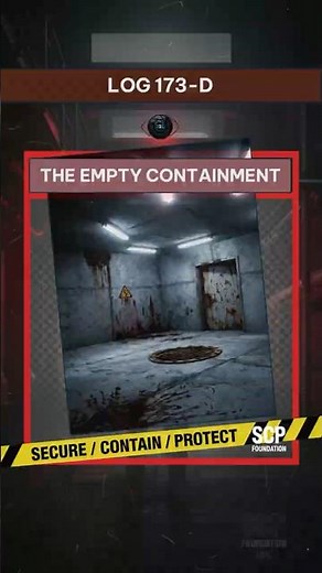 SCP-173: THE EMPTY CONTAINMENT | Foundation Log 173-D | The Dossier