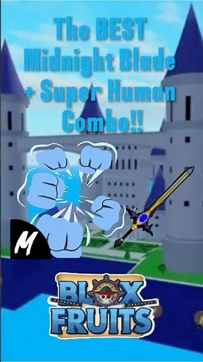 The BEST Midnight Blade + Superhuman Combo!! #bloxfruits #robloxpvp #giveaway #oneshot #op #roblox