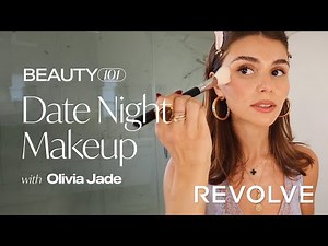 Date Night Makeup With Olivia Jade | Beauty 101 | REVOLVE